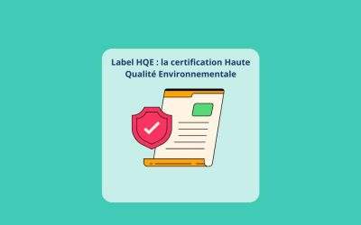 Label HQE : la certification environnementale